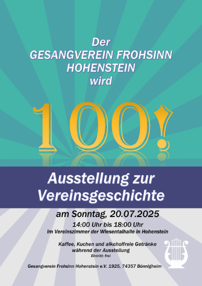 Ausstellung zur Vereinsgeschichte 100 Jahre Gesangverein Frohsinn Hohenstein 